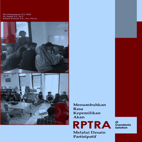 Menumbuhkan Rasa  Kepemilikan akan RPTRA di Gandaria Selatan Melalui Desain Partisipatif